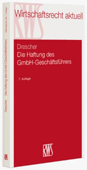 Die Haftung des GmbH-Geschäftsführers (RWS-Skript) Law