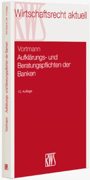 Aufklärungs- und Beratungspflichten der Banken (RWS-Skript) Law