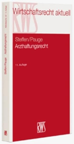 Arzthaftungsrecht: Neue Entwicklungslinien der BGH-Rechtsprechung book