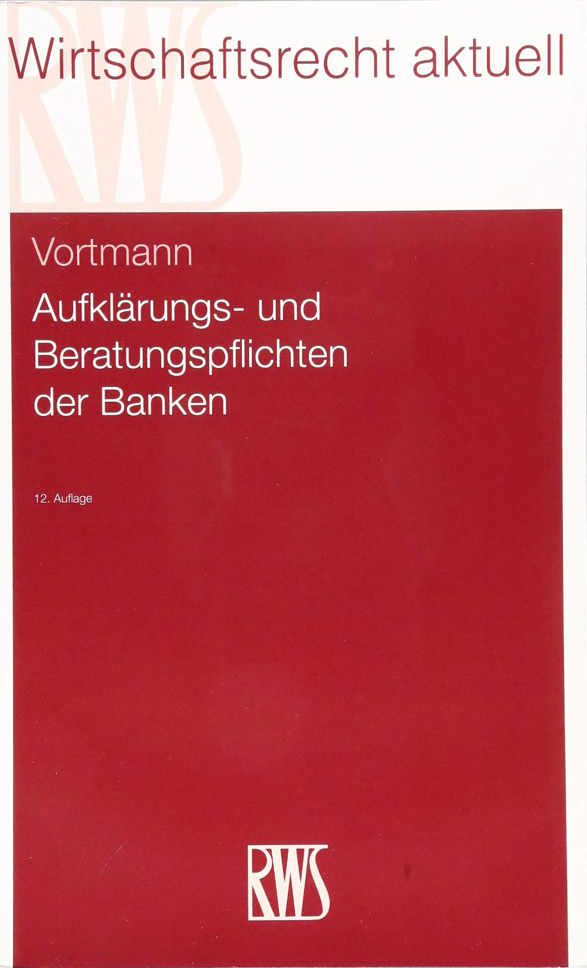 Aufklärungs- und Beratungspflichten der Banken Law