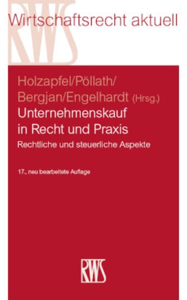 Unternehmenskauf in Recht und Praxis: Rechtliche und steuerliche Aspekte (RWS-Skript) Law