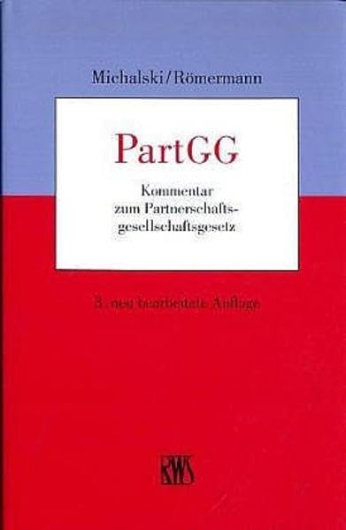 PartGG: Kommentar zum Partnerschaftsgesellschaftsrecht Law