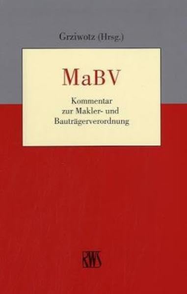 MaBV: Kommentar zur Makler- und Bauträgerverordnung Law