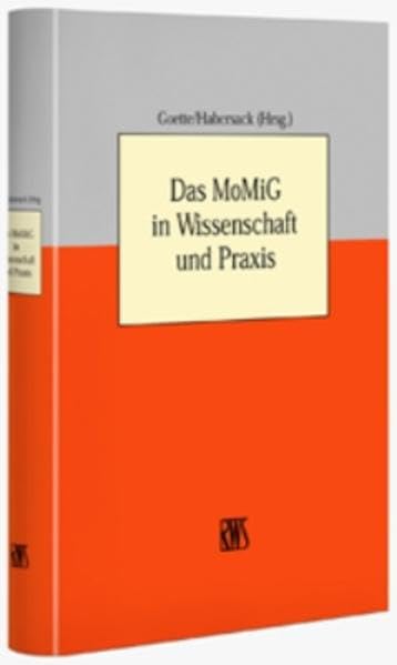 Das MoMiG in Wissenschaft und Praxis Law