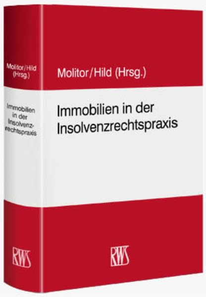 Immobilien in der Insolvenzrechtspraxis Law