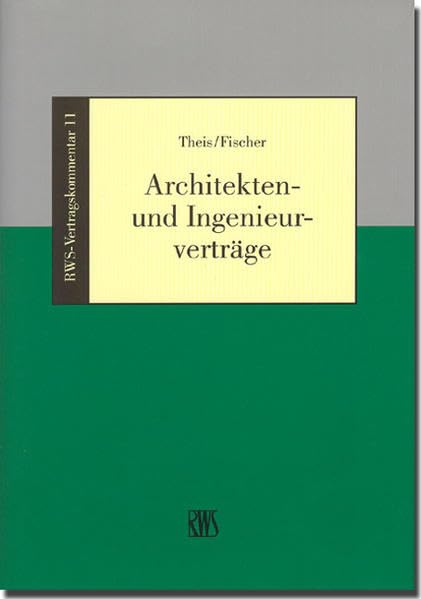 Architekten- und Ingenieurverträge (RWS-Vertragskommentar) Law