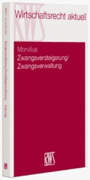 Zwangsversteigerung/Zwangsverwaltung (RWS-Skript) Law