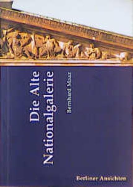 Die Alte Nationalgalerie (Berliner Ansichten) Film, Art & Culture