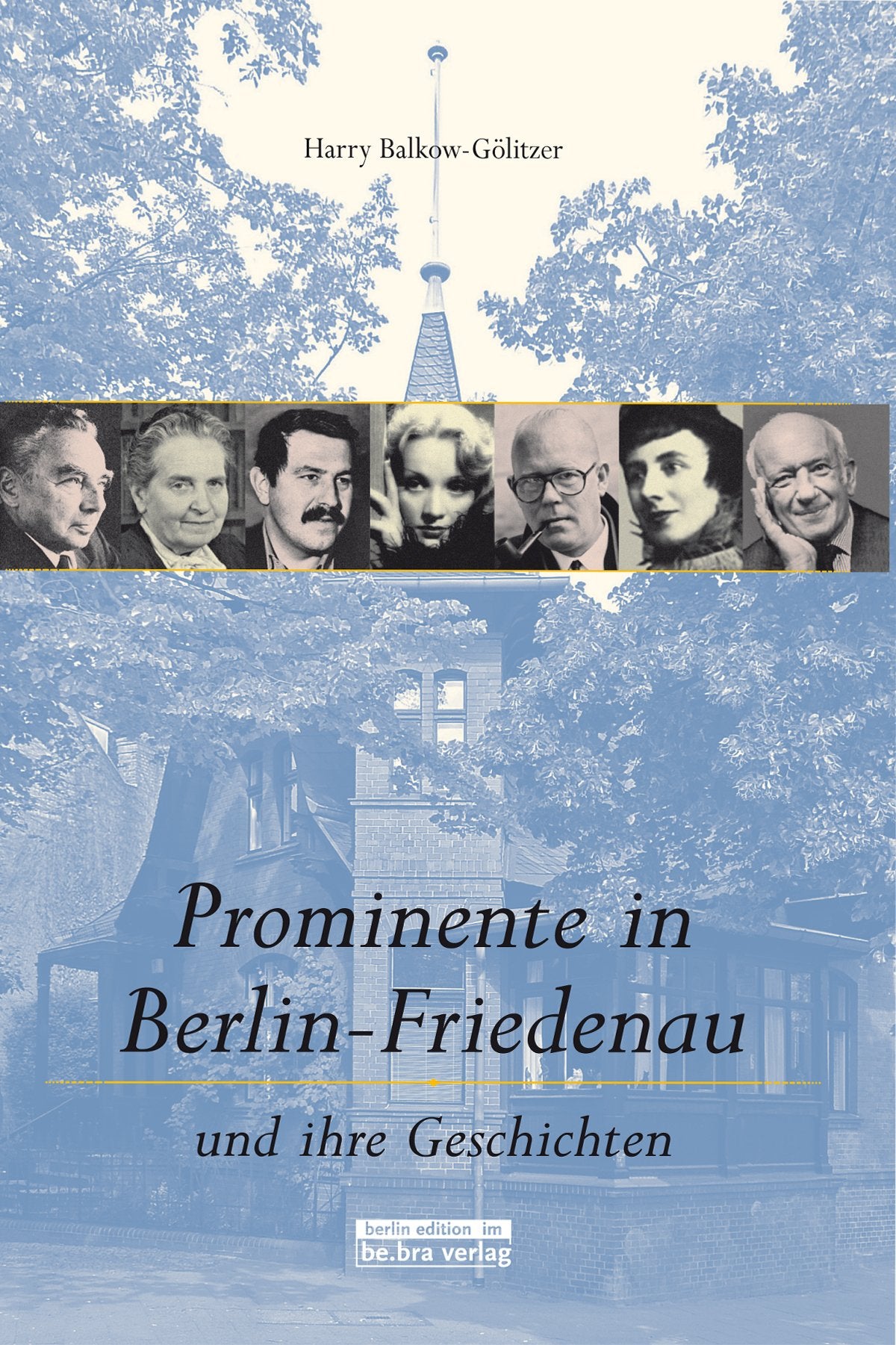 Prominente in Berlin-Friedenau Politics & History