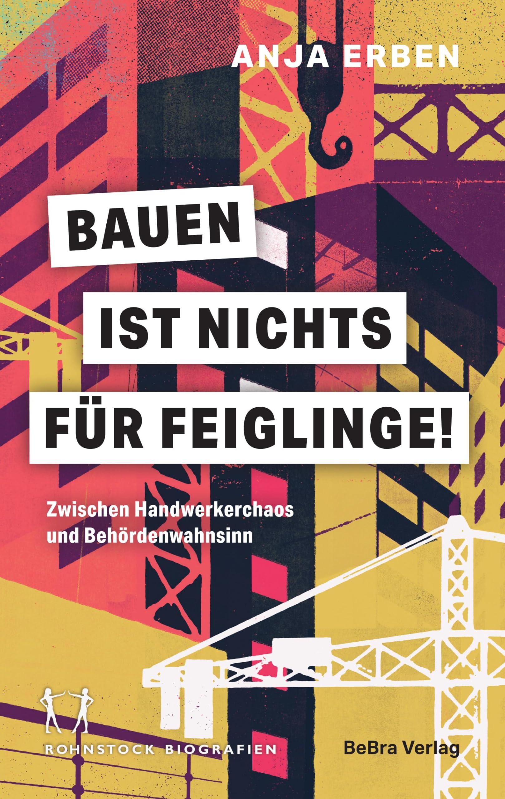 Bauen ist nichts für Feiglinge! book