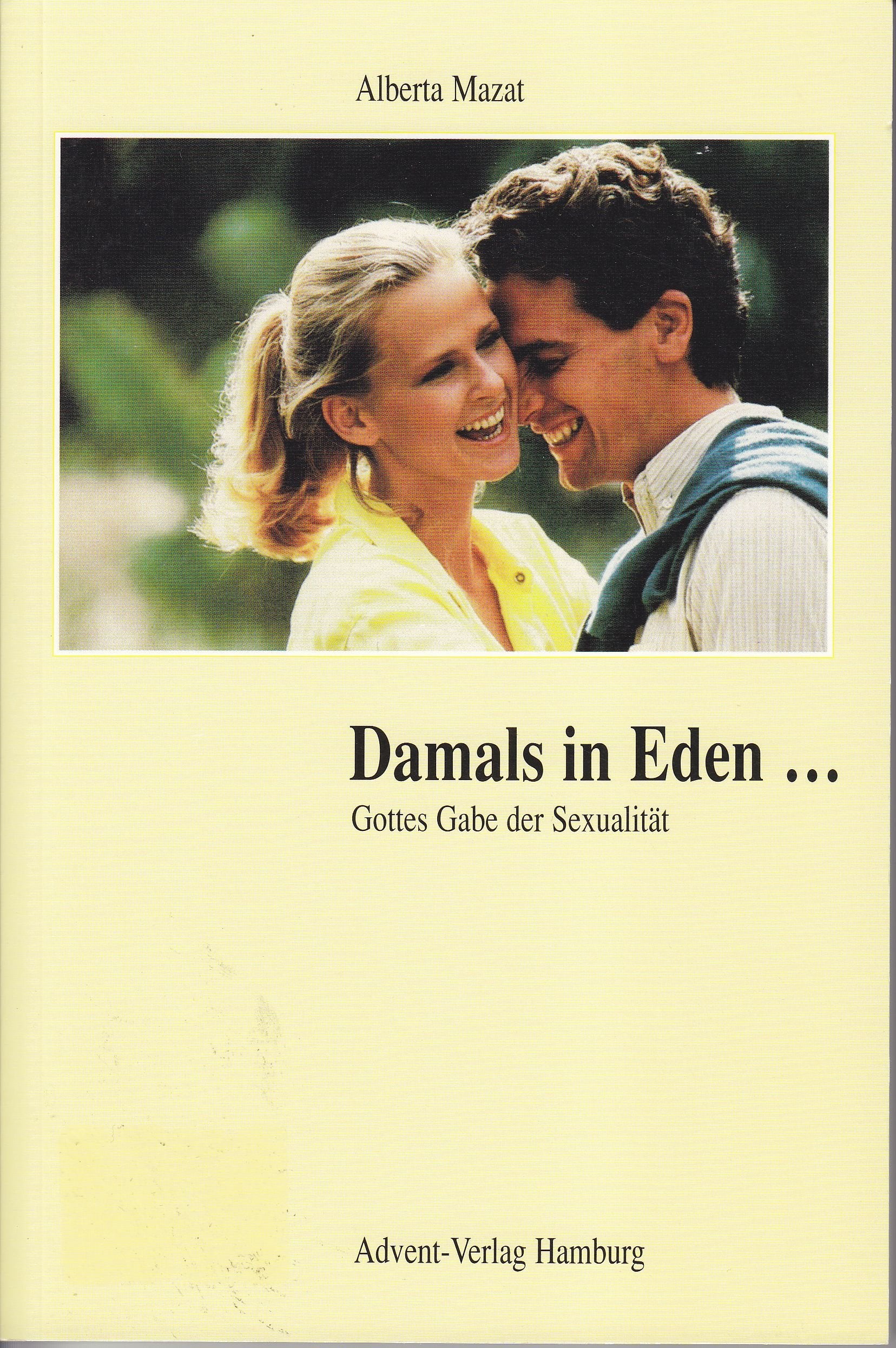 Damals in Eden... Gottes Gabe der Sexualität. Books