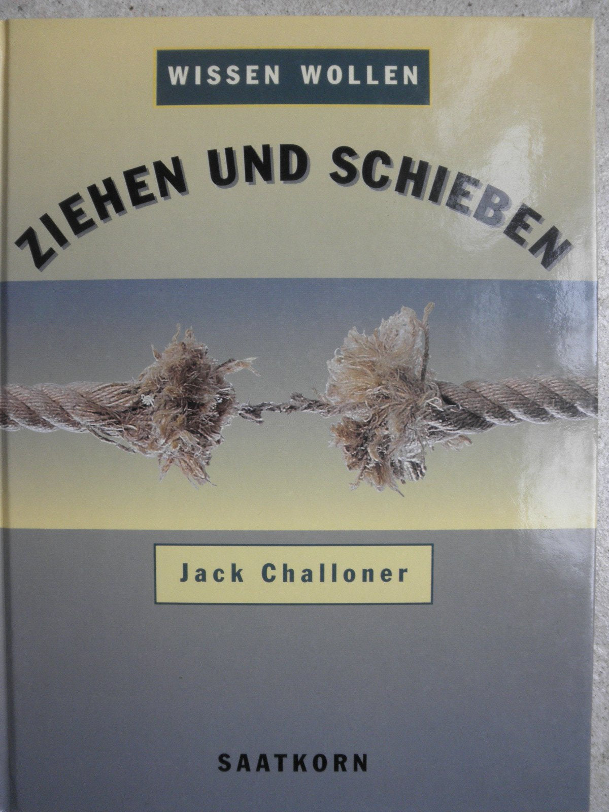 Product Image: Wissen wollen, Ziehen und schieben