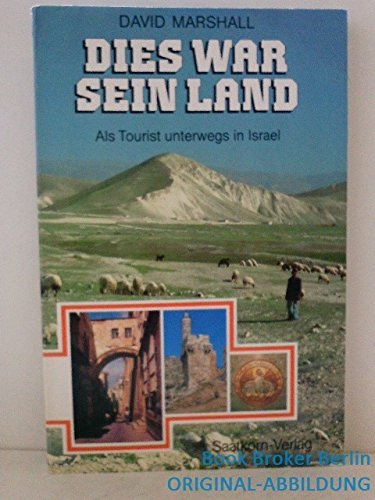 Dies war sein Land. Als Tourist unterwegs in Israel - Marshall, David book