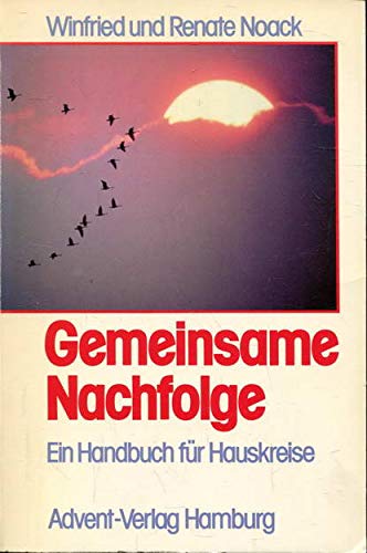 Gemeinsame Nachfolge. Ein Handbuch für Hauskreise Books