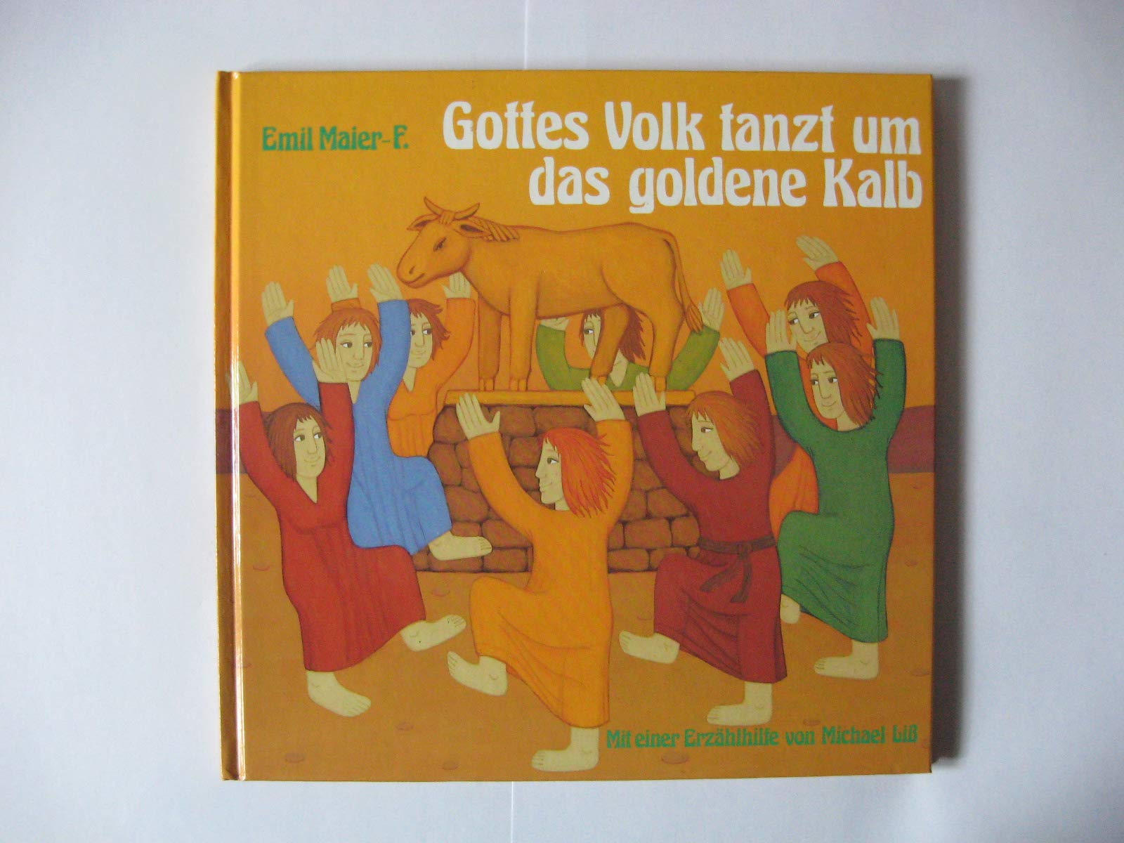Gottes Volk tanzt um das goldene Kalb, Bd 14 Books