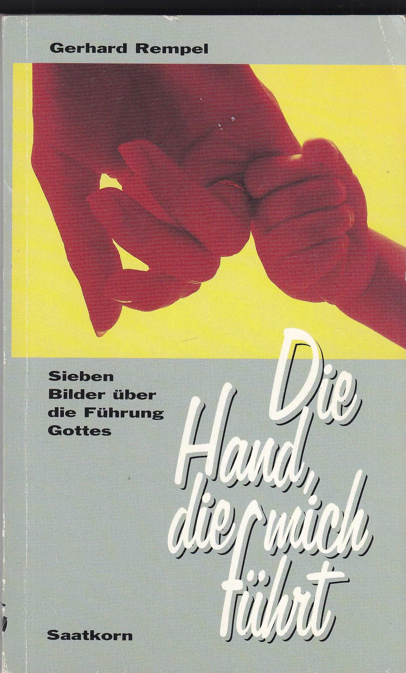 Die Hand, die mich führt : sieben Bilder über d. Führung Gottes Religion & Esotericism