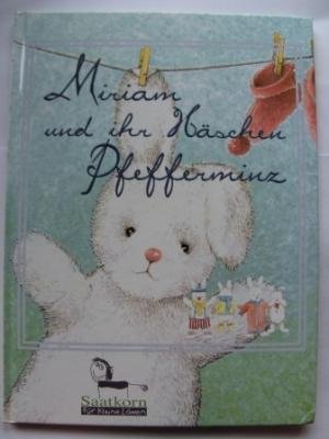 Miriam und ihr Häschen Pfefferminz Books