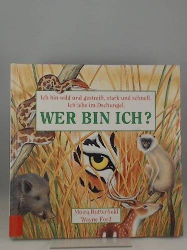 Wer bin ich?, Bd.1, Ich bin wild und gestreift, stark und schnell Non-fiction