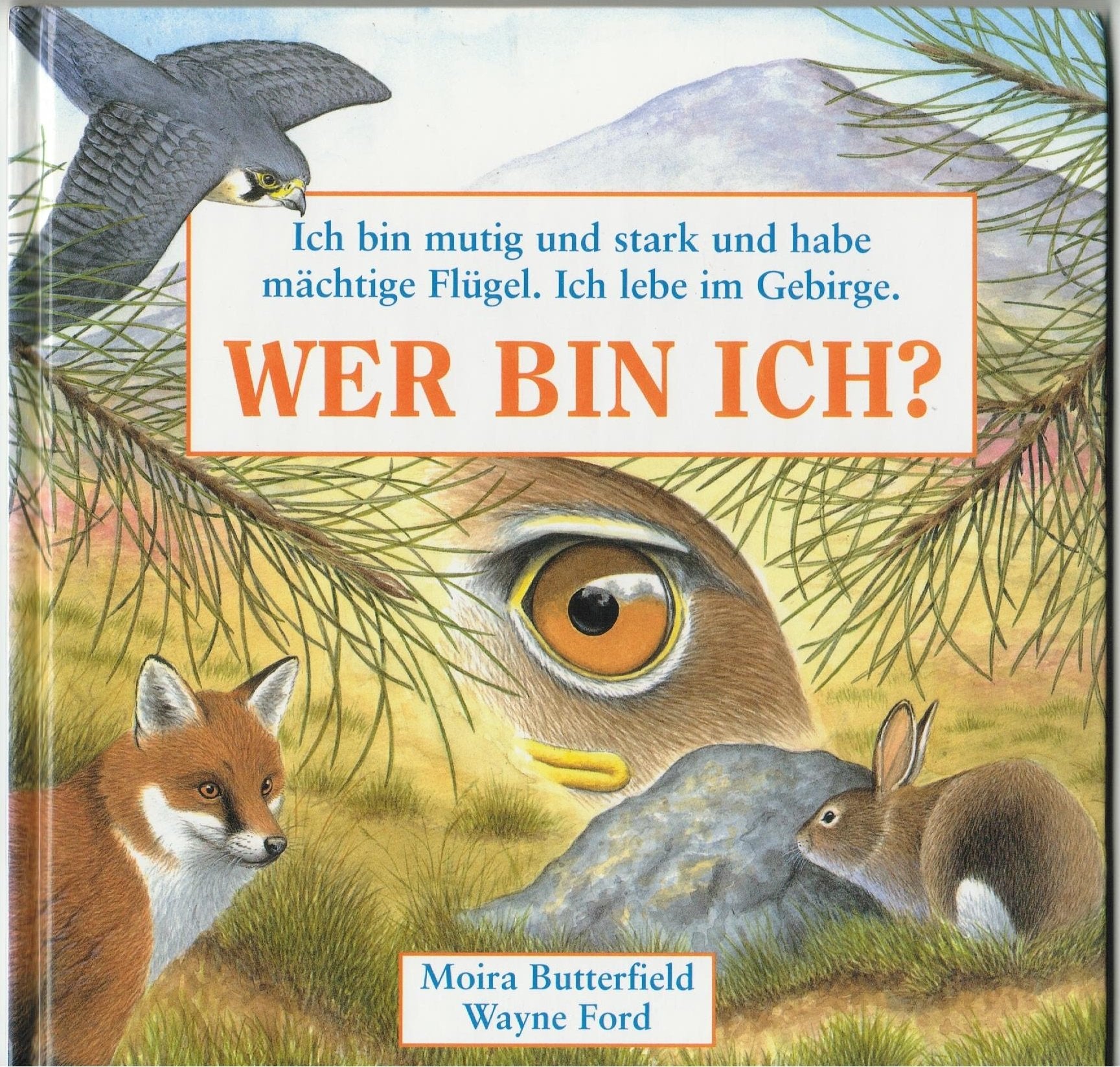 Wer bin ich? Ich bin mutig und stark und habe mächtige Flügel, ich lebe im Gebirge (Band 7 der Reihe) Books