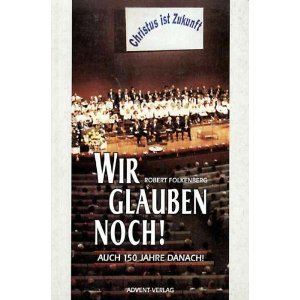 Wir glauben noch! : auch 150 Jahre danach! Books
