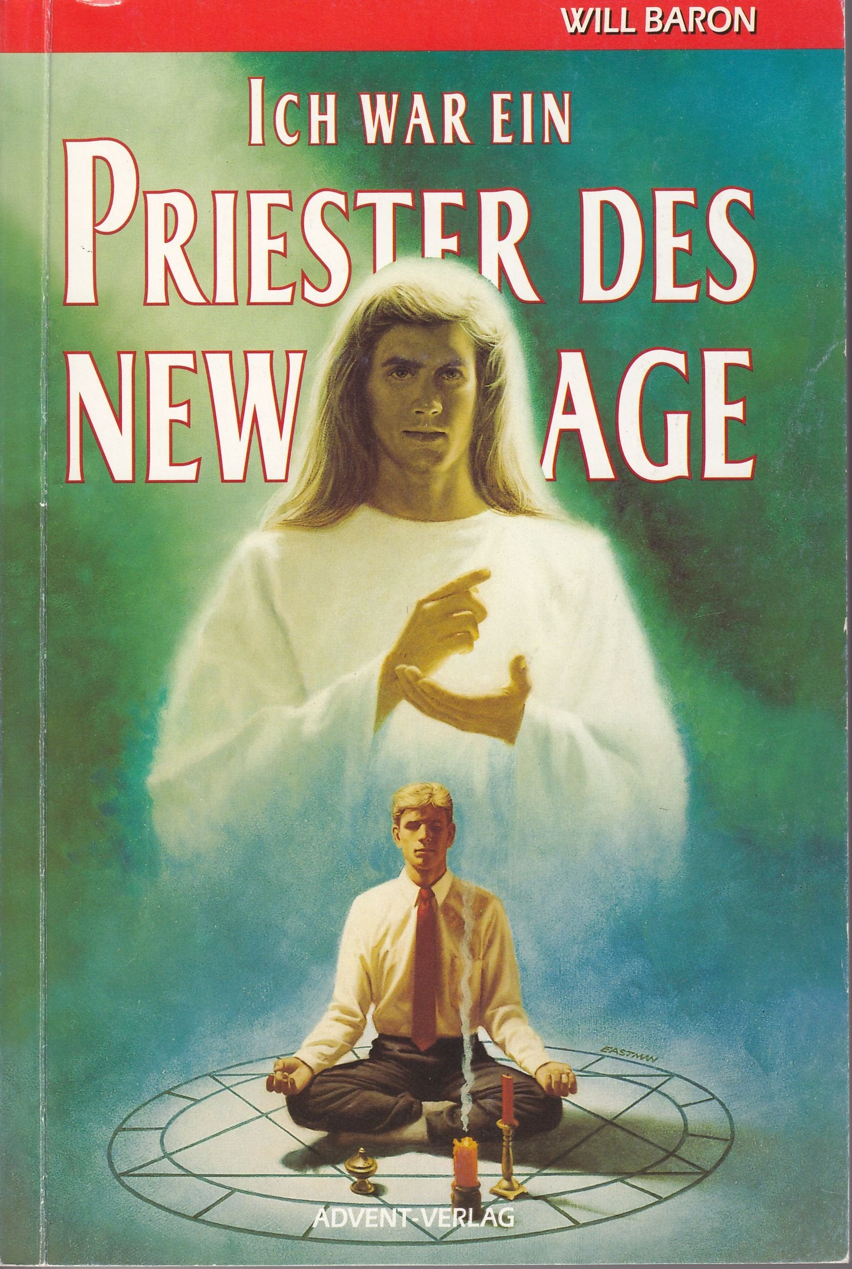Ich war ein Priester des New Age Books