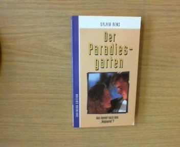 Der Paradiesgarten. Was kommt nach dem 'Happyend'? Religion & Esotericism