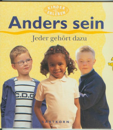 Anders sein : Jeder gehört dazu (Kinder erleben) Books