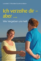 Ich verzeihe dir - aber... : wie Vergeben uns heilt - I forgive you, but ... (dt.) Books