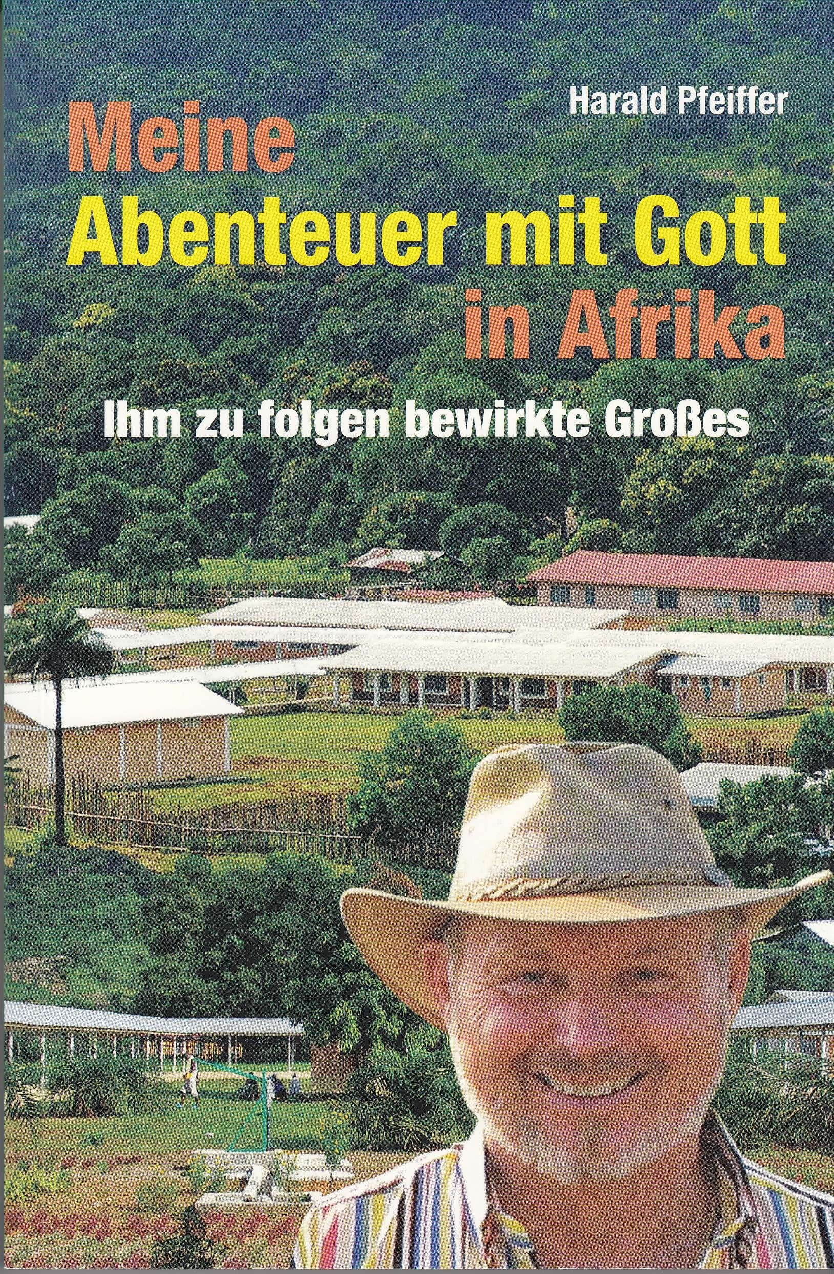 Meine Abenteuer mit Gott in Afrika Books