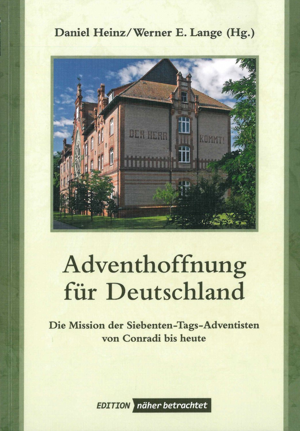 Adventhoffnung für Deutschland: Die Mission der Siebenten-Tags-Adventisten von Conradi bis heute Books