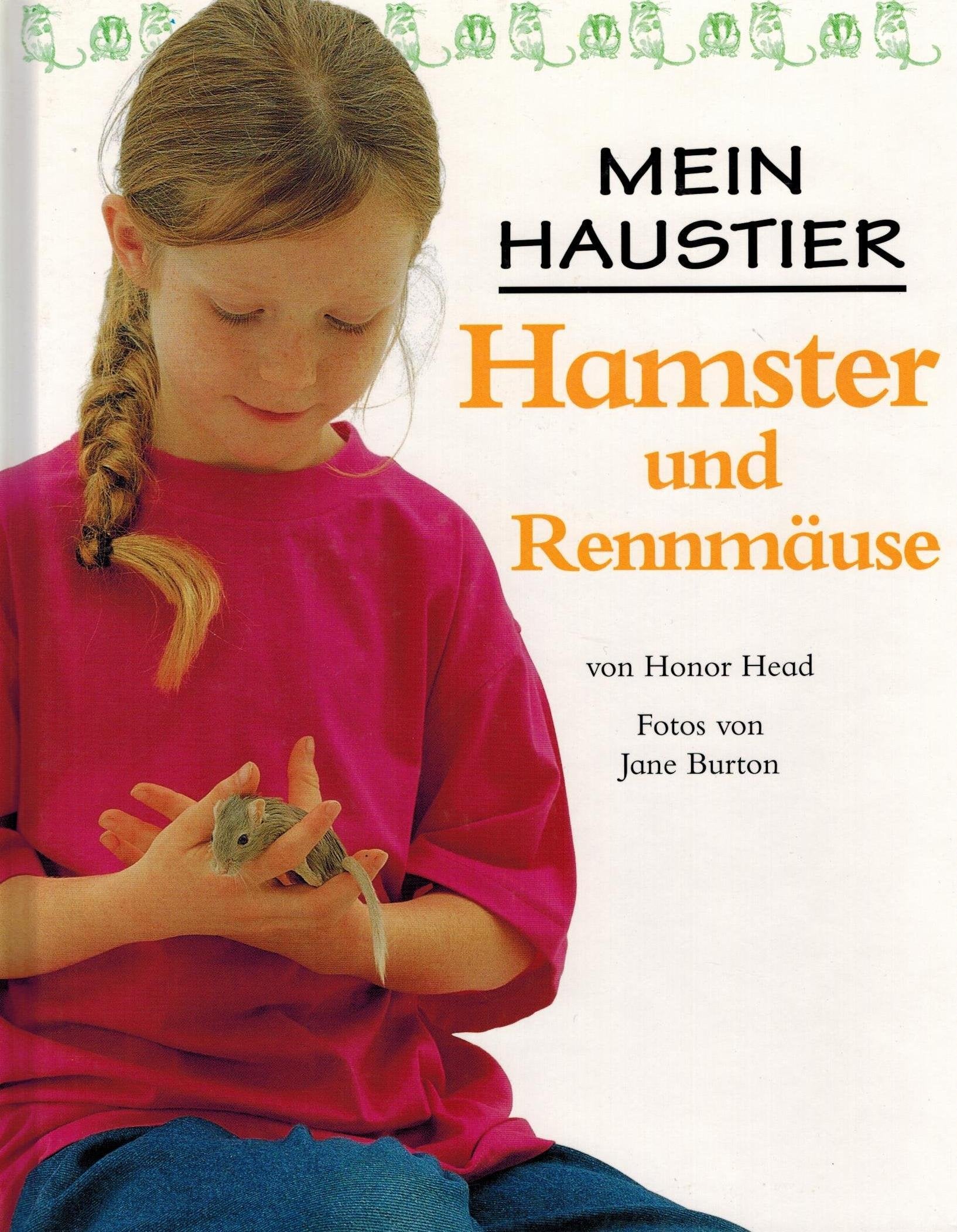 Mein Haustier: Hamster und Rennmäuse Leisure, Home & Garden