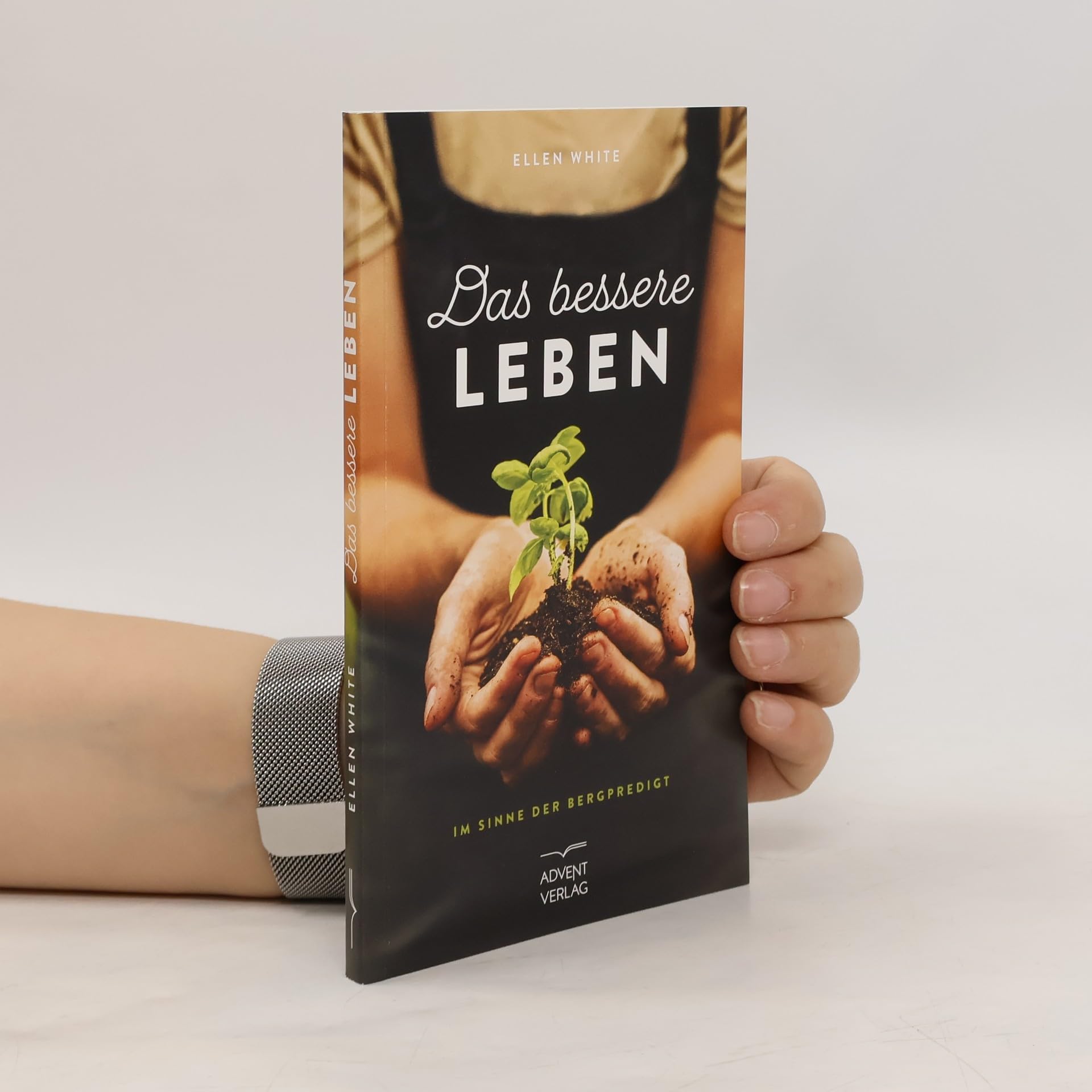 Das bessere Leben im Sinne der Bergpredigt - Thoughts from the mount of blessing (dt.) Books