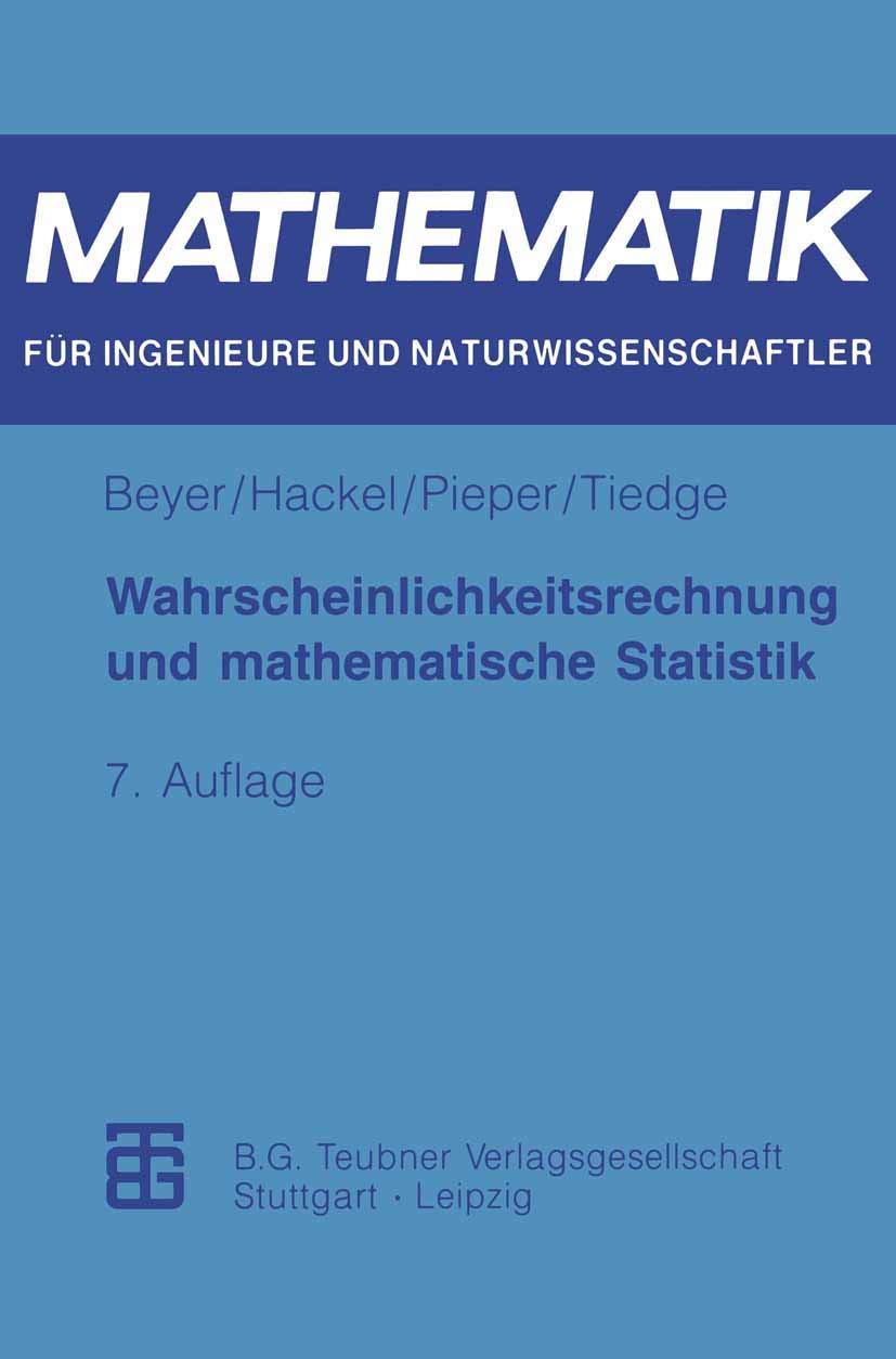 Wahrscheinlichkeitsrechnung und mathematische Statistik (Mathematik für Ingenieure und Naturwissenschaftler, Ökonomen und Landwirte) Media & Communication