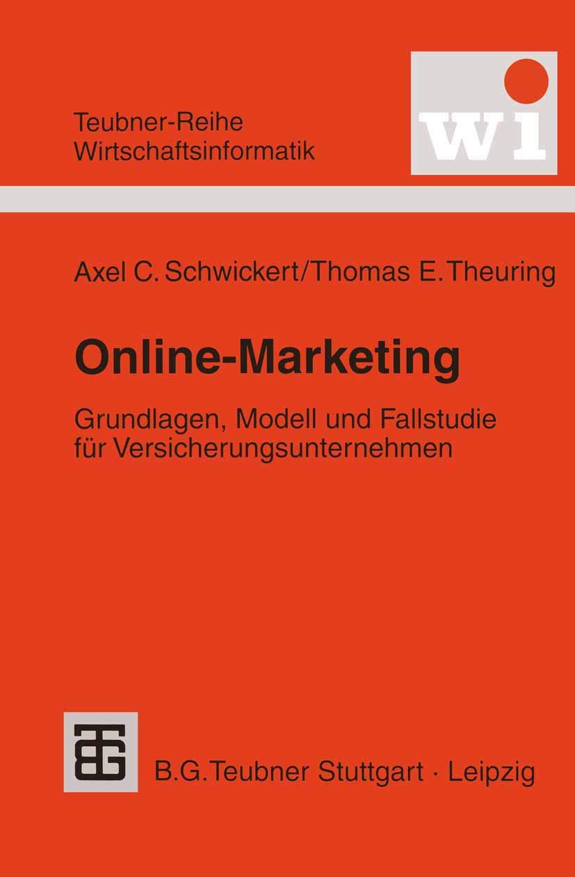 Online-Marketing: Grundlagen, Modell Und Fallstudie Für Versicherungsunternehmen (Teubner Reihe Wirtschaftsinformatik) (German Edition) Law