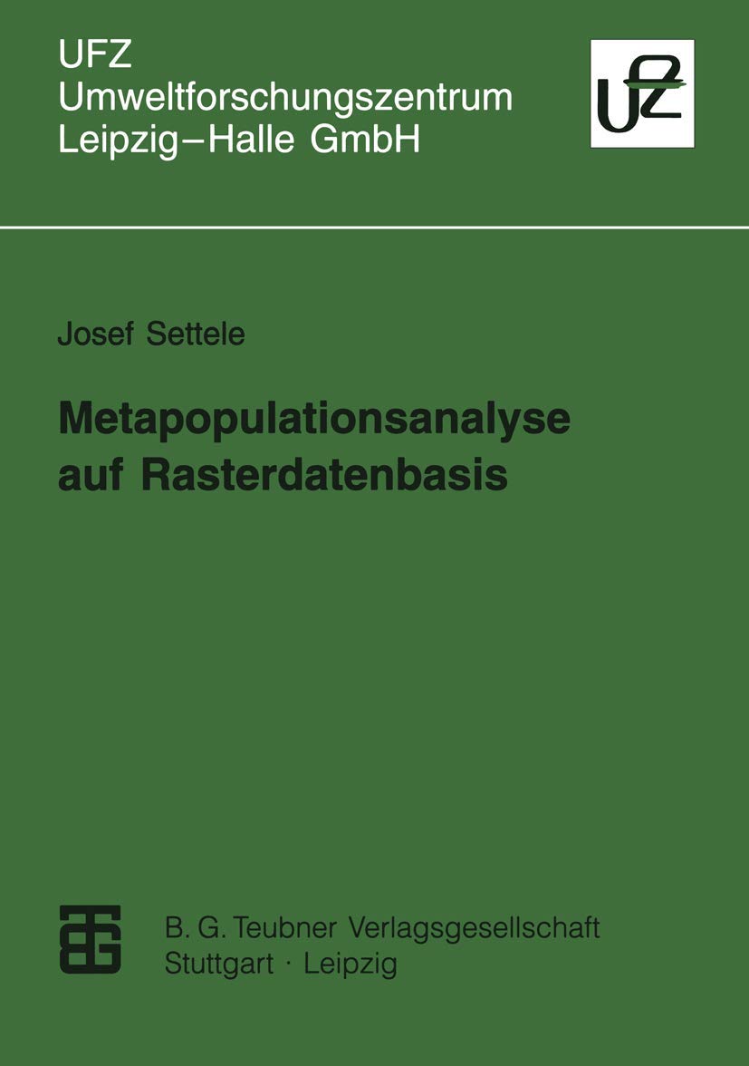 Metapopulationsanalyse auf Rasterdatenbasis: Möglichkeiten des Modelleinsatzes und der Ergebnisumsetzung im Landschaftsmaßstab am Beispiel von Tagfaltern (Umweltforschungszentrum Leipzig-Halle GmbH) Media & Communication