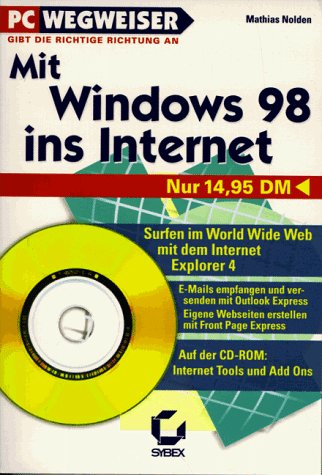 Product Image: Mit Windows 98 ins Internet. Surfen im World Wide Web mit dem Internet- Explorer 4