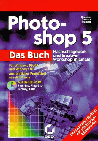 Photoshop 5. Das Buch. Nachschlagewerk und kreativer Workshop in einem Hobbies & Crafts