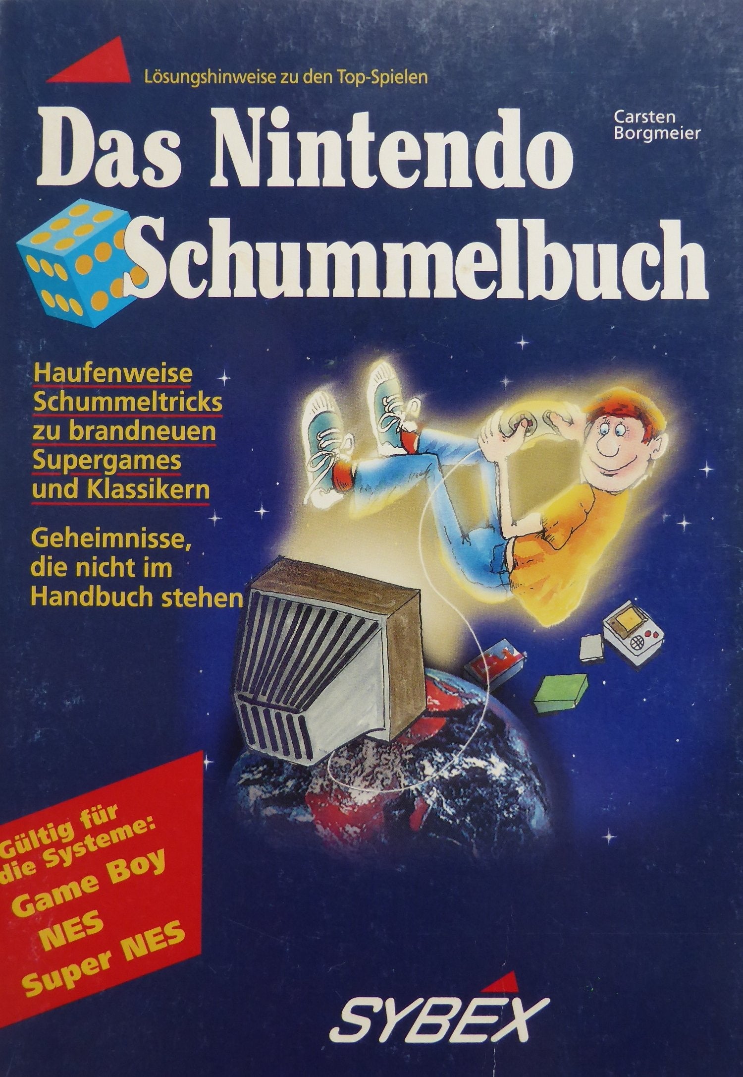 Das Nintendo Schummelbuch. Haufenweise Schummeltricks zu brandneuen Supergames und Klassikern. Geheimnisse, die nicht im Buch stehen Books