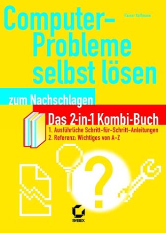 Computerprobleme selbst lösen zum Nachschlagen Computer Science
