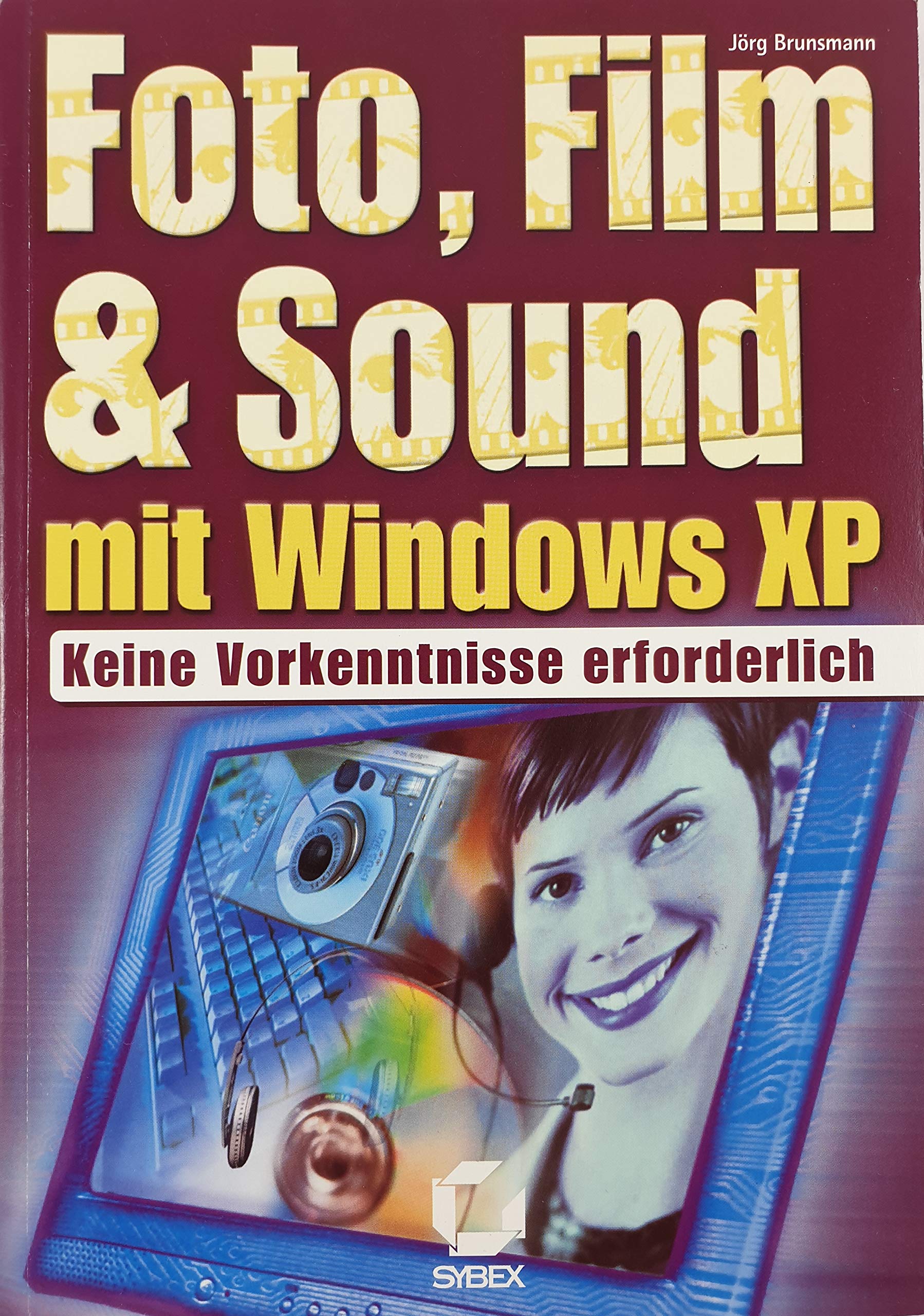 Foto, Film und Sound mit Windows XP Computer Science