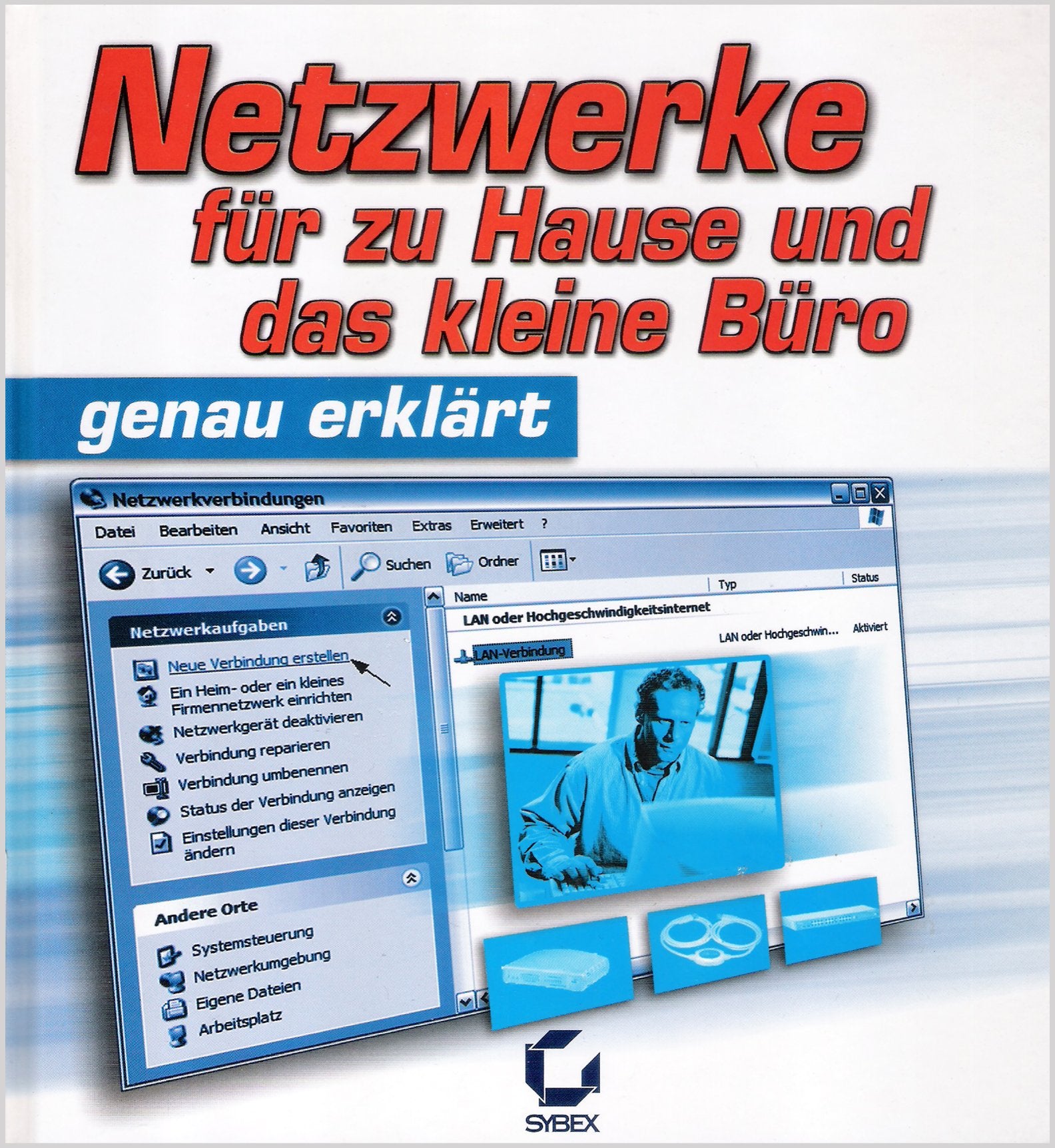 Netzwerke für zu Hause und das kleine Büro - genau erklärt Books