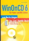WinOnCD 6 für Power und DVD Edition zum Nachschlagen: Das 2-in-1 Kombi-Buch. 1. Ausführliche Schritt-für-Schritt-Anleitung. 2. Referenz: Wichtiges von A-Z Computer Science