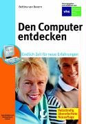 Den Computer entdecken: Endlich Zeit für neue Erfahrungen. Hrsg. v. Landesverband der Volkshochschulen von Nordrhein-Westfalen Learning & Reference