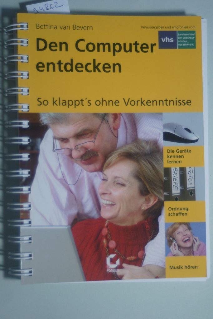 Den Computer erkunden: So klappt's ohne Vorkenntnisse. Hrsg.: Landesverband der Volkshochschulen von NRW Computer Science