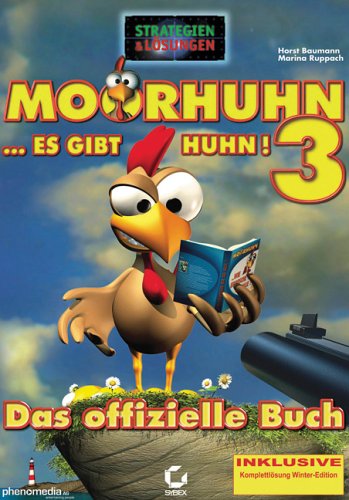 Das offizielle Buch zu Moorhuhn 3 - Strategien & Lösungen Computer Science