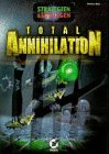 Total Annihilation. Strategien und Lösungen Business & Technology