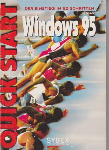 QuickStart Windows 95. Der Einstieg in 20 Schritten Books