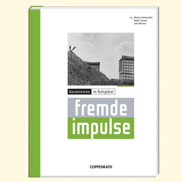 Fremde Impulse: Baudenkmale im Ruhrgebiet Natural Sciences