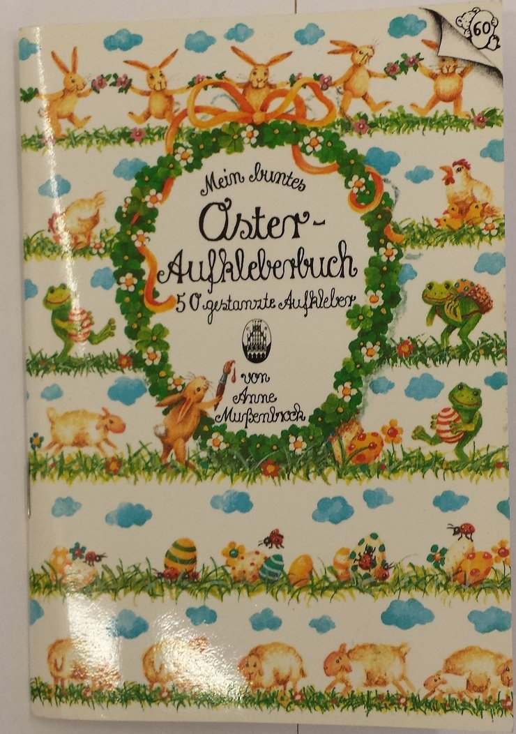 Mein buntes Oster-Aufkleberbuch. 50 gestanzte Aufkleber für Dies und Das Books
