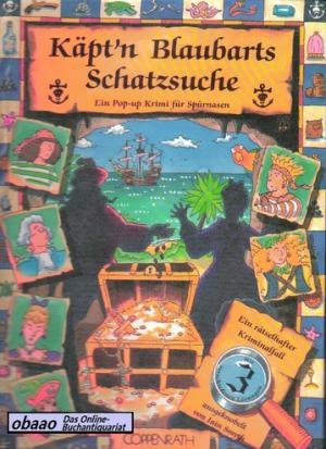 Käpt'n Blaubarts Schatzsuche: Ein Pop-up Krimi für Spürnasen. Mit drei verschiedenen Lösungen Books